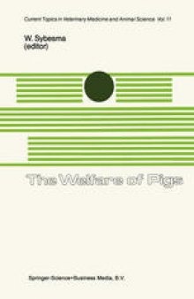 The Welfare of Pigs: A Seminar in the EEC Programme of Coordination of Research on Animal Welfare held in Brussels, November 25–26, 1980