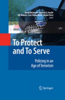 To Protect and To Serve: Policing in an Age of Terrorism