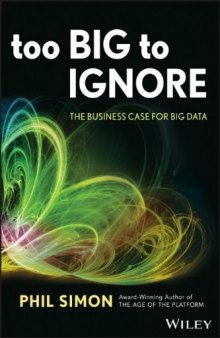 Too Big to Ignore: The Business Case for Big Data