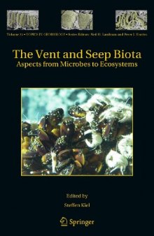 The Vent and Seep Biota: Aspects from Microbes to Ecosystems 