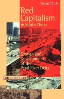 Red Capitalism in South China: Growth and Development of the Pearl River Delta