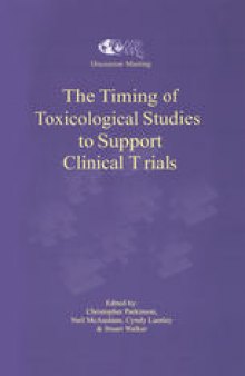 The Timing of Toxicological Studies to Support Clinical Trials