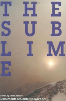 The Sublime (Whitechapel: Documents of Contemporary Art)  
