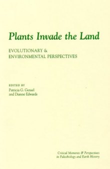 Plants invade the land: evolutionary and environmental perspectives