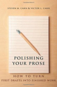 Polishing Your Prose: How to Turn First Drafts Into Finished Work