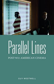 Parallel lines : post-9/11 American cinema