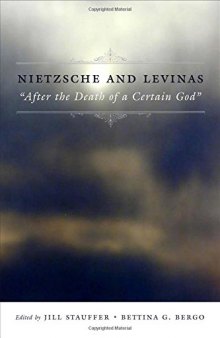 Nietzsche and Levinas : "after the death of a certain God"