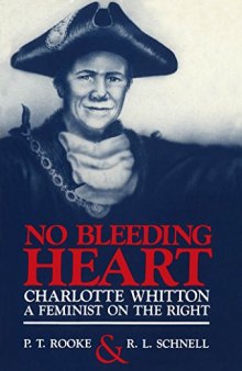 No Bleeding Heart: Charlotte Whitton, a Feminist on the Right
