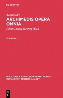 Archimedis opera omnia cum commentariis Eutocii, Volumen I
