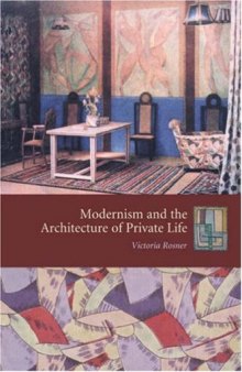 Modernism and the Architecture of Private Life 