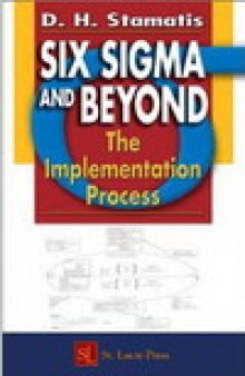 Six Sigma and Beyond. The Implementation Process. Volume VII