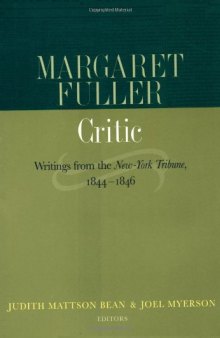 Margaret Fuller, Critic: Writings from the New York Tribune 1844-1846