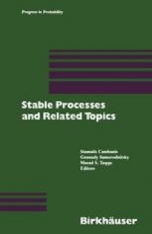 Stable Processes and Related Topics: A Selection of Papers from the Mathematical Sciences Institute Workshop, January 9–13, 1990