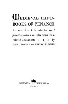 Medieval handbooks of penance: a translation of the principal "libri poenitentiales" and selections from related documents