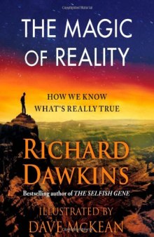 The Magic of Reality: How We Know What's Really True  