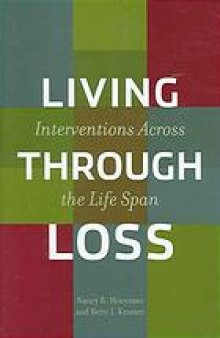Living through loss : interventions across the life span