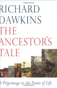 The Ancestor's Tale: A Pilgrimage to the Dawn of Life