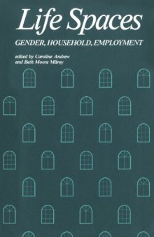 Life Spaces: Gender, Household, Employment