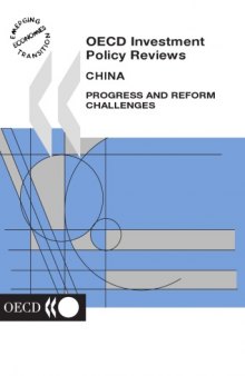 China: Progress & Reform Challenges (OECD Investment and Policy Reviews)