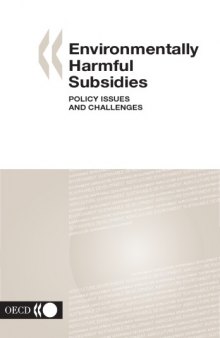 Environmentally Harmful Subsidies: Policy Issues and Challenges