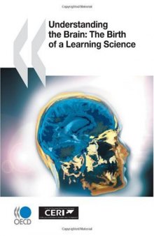 Understanding the Brain: The Birth of a New Learning Science