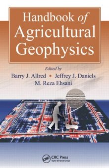 Handbook of Agricultural Geophysics (Books in Soils, Plants, and the Environment)