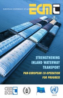 Strengthening Inland Waterway Transport: Pan-european Co-operation for Progress