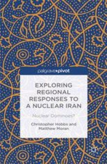 Exploring Regional Responses to a Nuclear Iran: Nuclear Dominoes?
