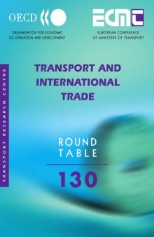 No.130: Transport and International Trade (Ecmt Round Tables)