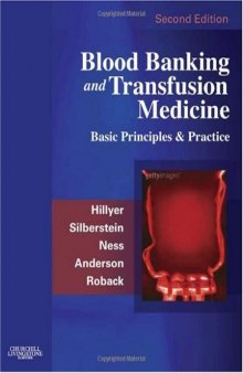 Blood Banking and Transfusion Medicine (Second Edition): Basic Principles and Practice