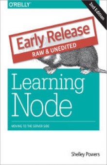 Learning Node, 2nd Edition: Moving to the Server-Side