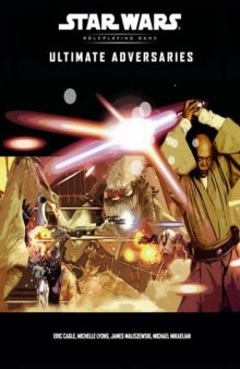 Ultimate Adversaries (Star Wars Roleplaying Game: Rules Supplements)