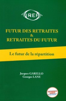 Futur des Retraites et Retraites du Futur