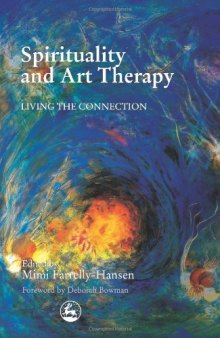Spirituality and art therapy: living the connection  