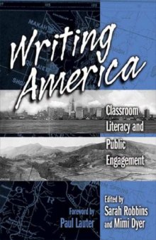 Writing America: Classroom Literacy and Public Engagement