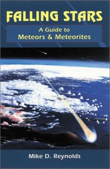 Falling Stars: A Guide to Meteors and Meteorites 