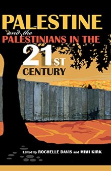 Palestine and the Palestinians in the 21st Century