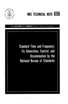 Standard Time and Frequency: Its Generation, Control, and Dissemination by the National Bureau of Standards
