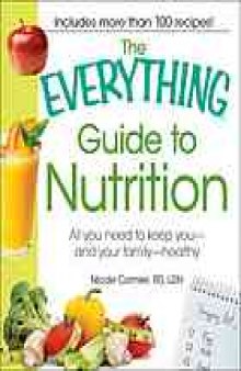 The everything guide to nutrition