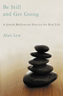 Be still and get going: a Jewish meditation practice for real life