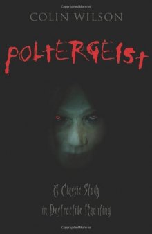Poltergeist: A Classic Study in Destructive Hauntings