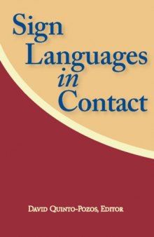 Sign Languages in Contact (Sociolinguistics in Deaf Communities Series, Vol. 13)