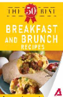The 50 Best Breakfast and Brunch Recipes. Tasty, Fresh, and Easy to Make!