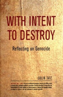 With Intent to Destroy: Reflections on Genocide