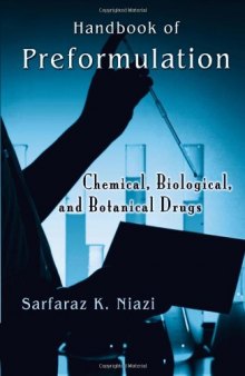 Handbook of Preformulation: Chemical, Biological, and Botanical Drugs