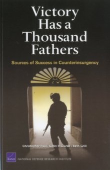 Victory Has a Thousand Fathers: Sources of Success in Counterinsurgency