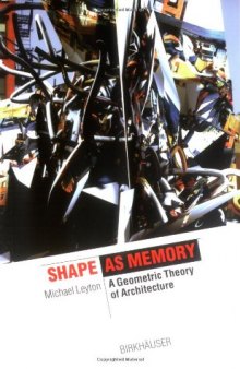 Shape as Memory (The Information Technology Revolution in Architecture)