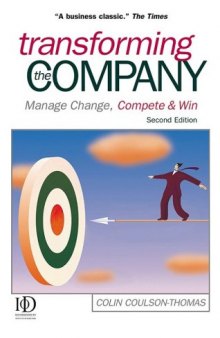 Transforming the Company: Manage Change, Compete & Win