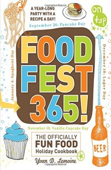 FoodFest 365!: The Officially Fun Food Holiday Cookbook