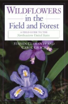 Wildflowers in the field and forest: a field guide to the northeastern United States